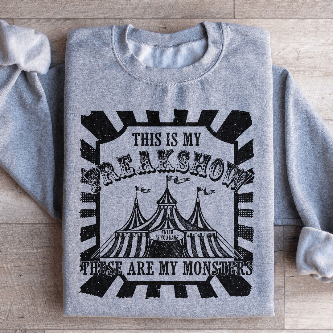 This Is My Freakshow Sweatshirt
