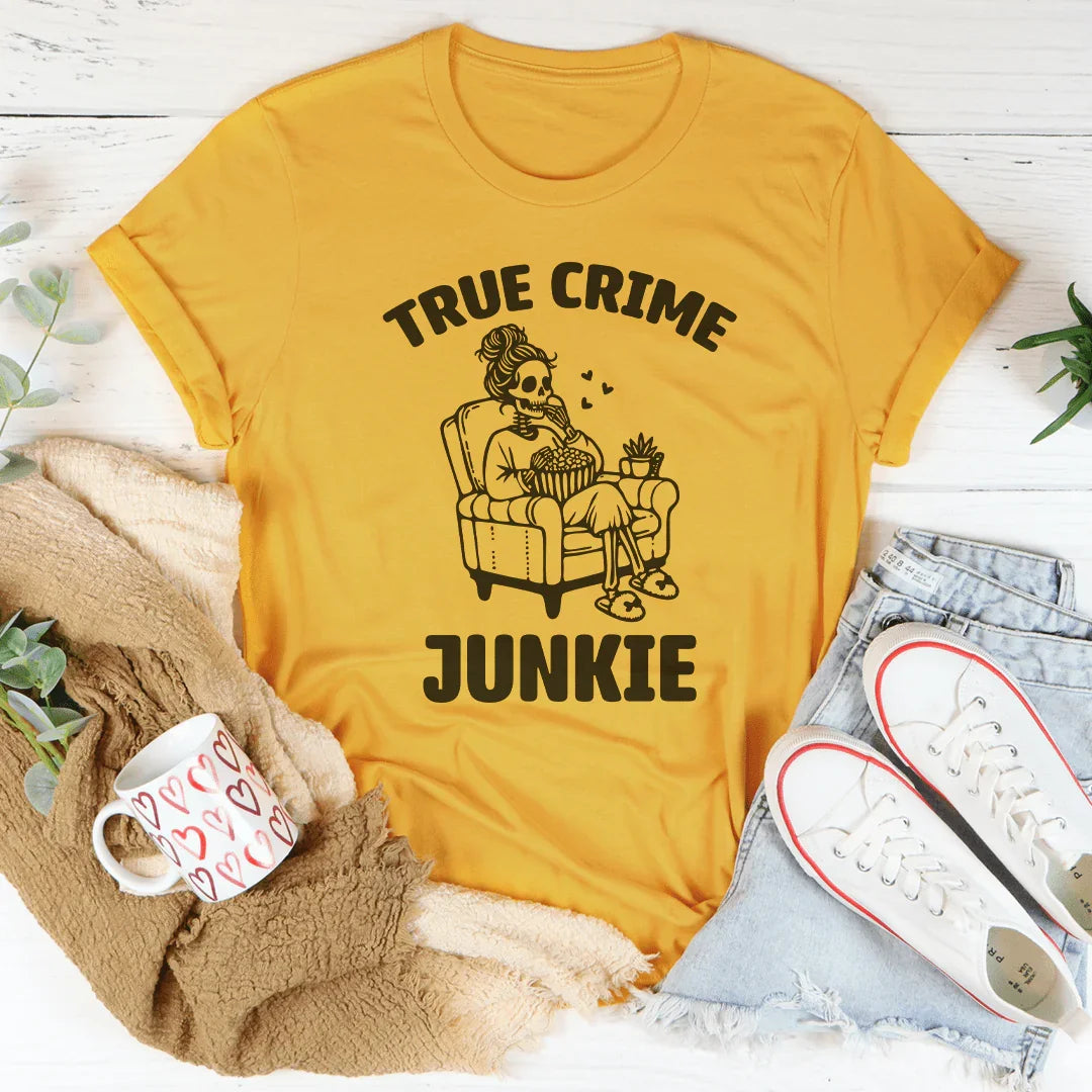 True Crime Junkie Tee