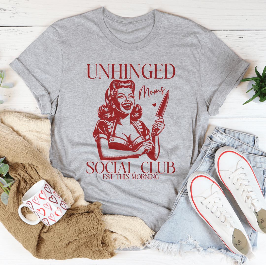 Unhinged Moms Social Club Tee