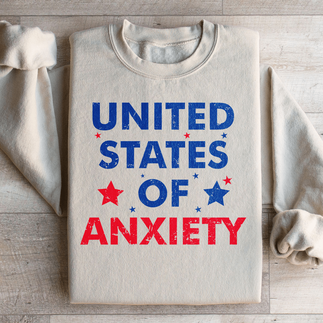 United States Of Anxiety Sweatshirt