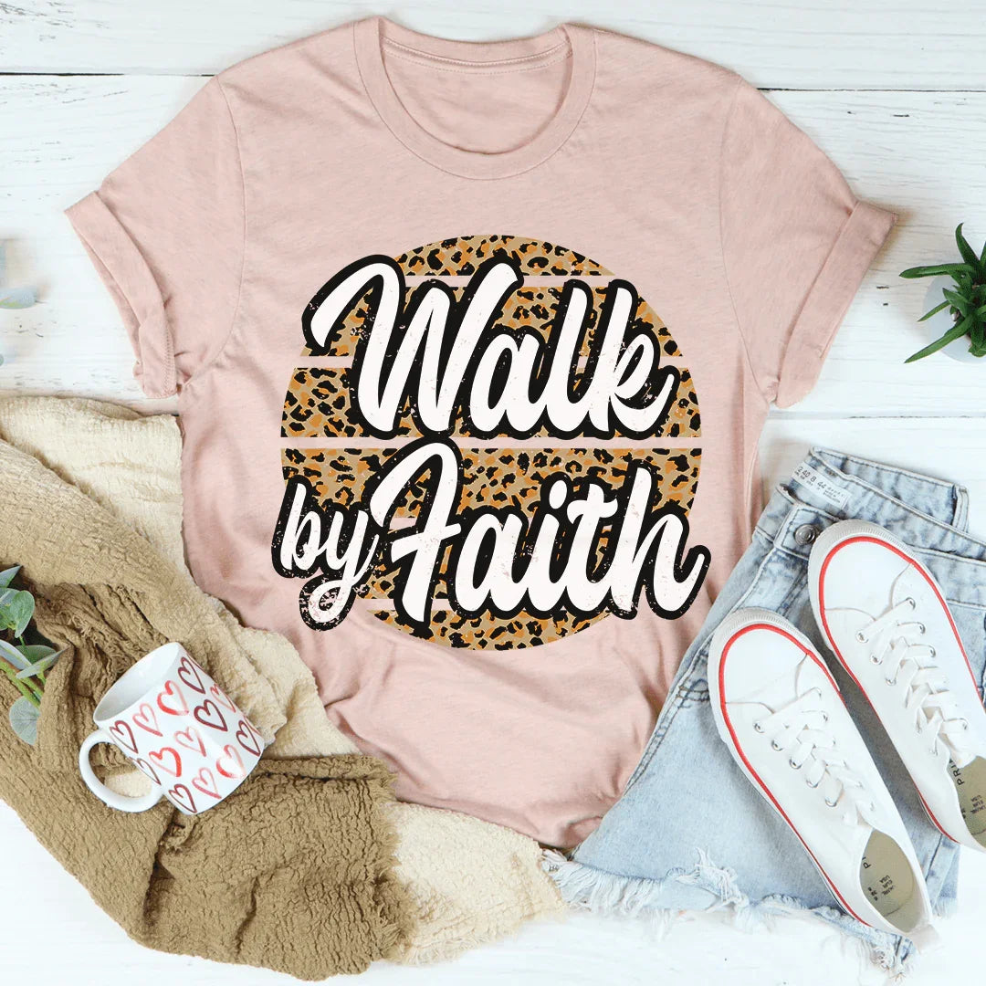 Walk By Faith Tee