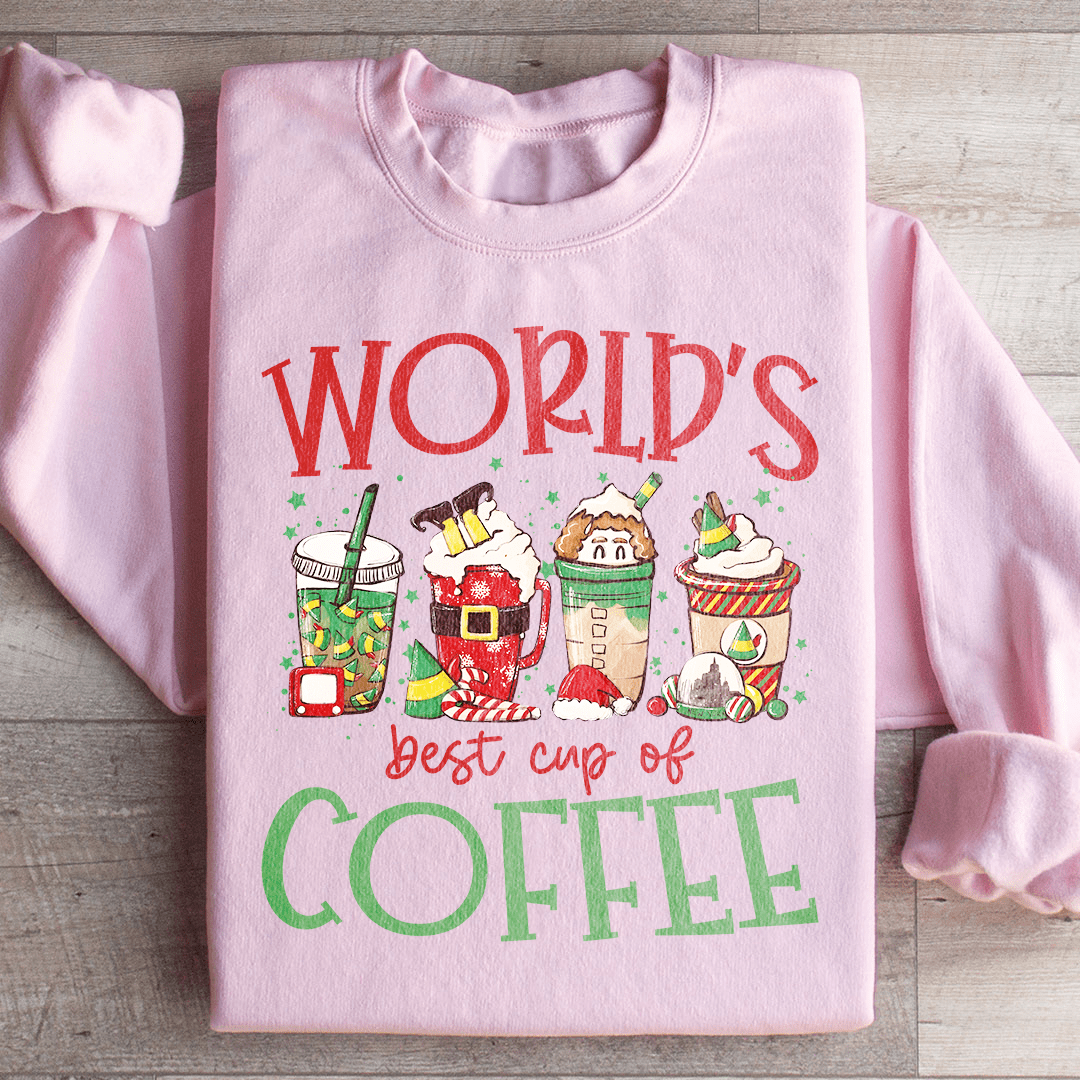 World's Best Cup Of Coffee Sweatshirt