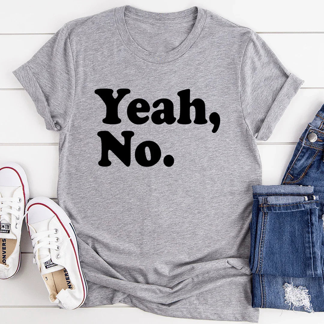 Yeah No Tee