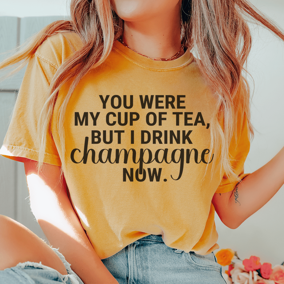 You Were My Cup Of Tea Tee