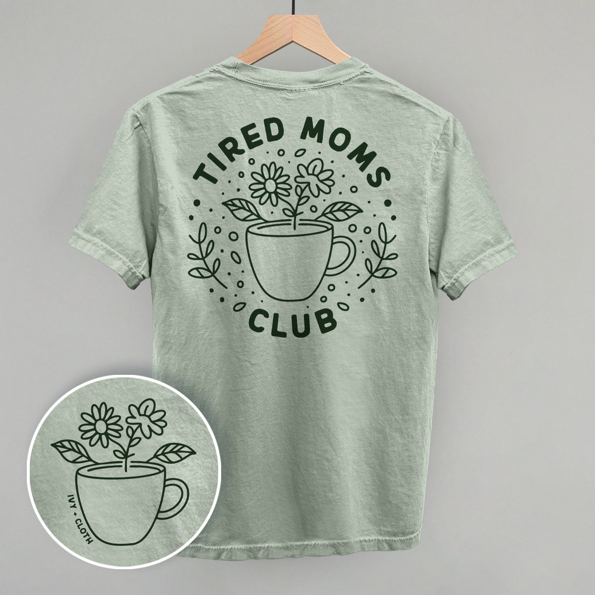 Tired Moms Club Floral (Back Print)
