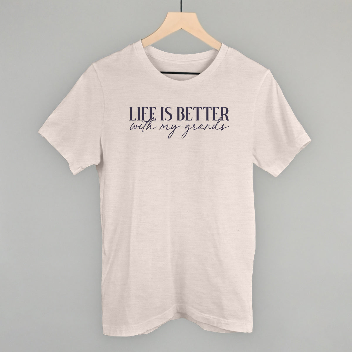 Life Is Better With My Grands