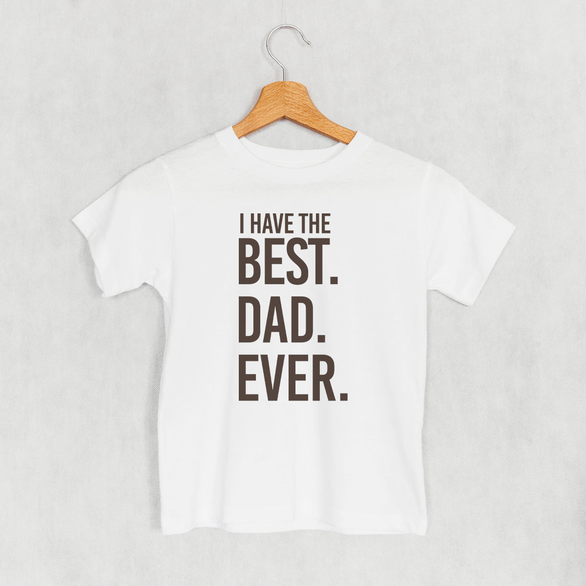 I Have The Best Dad Ever (Kids)