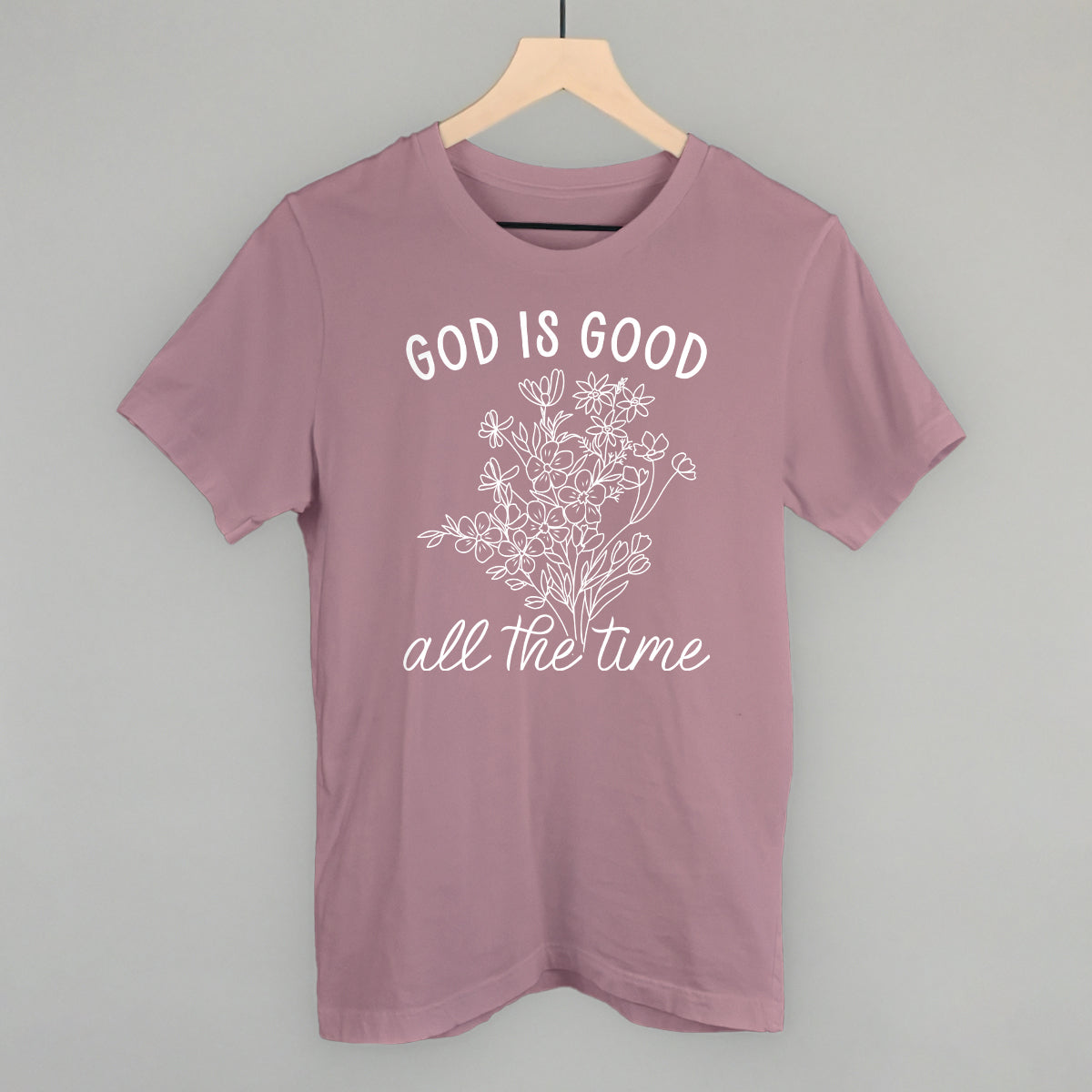 God Is Good All The Time Floral