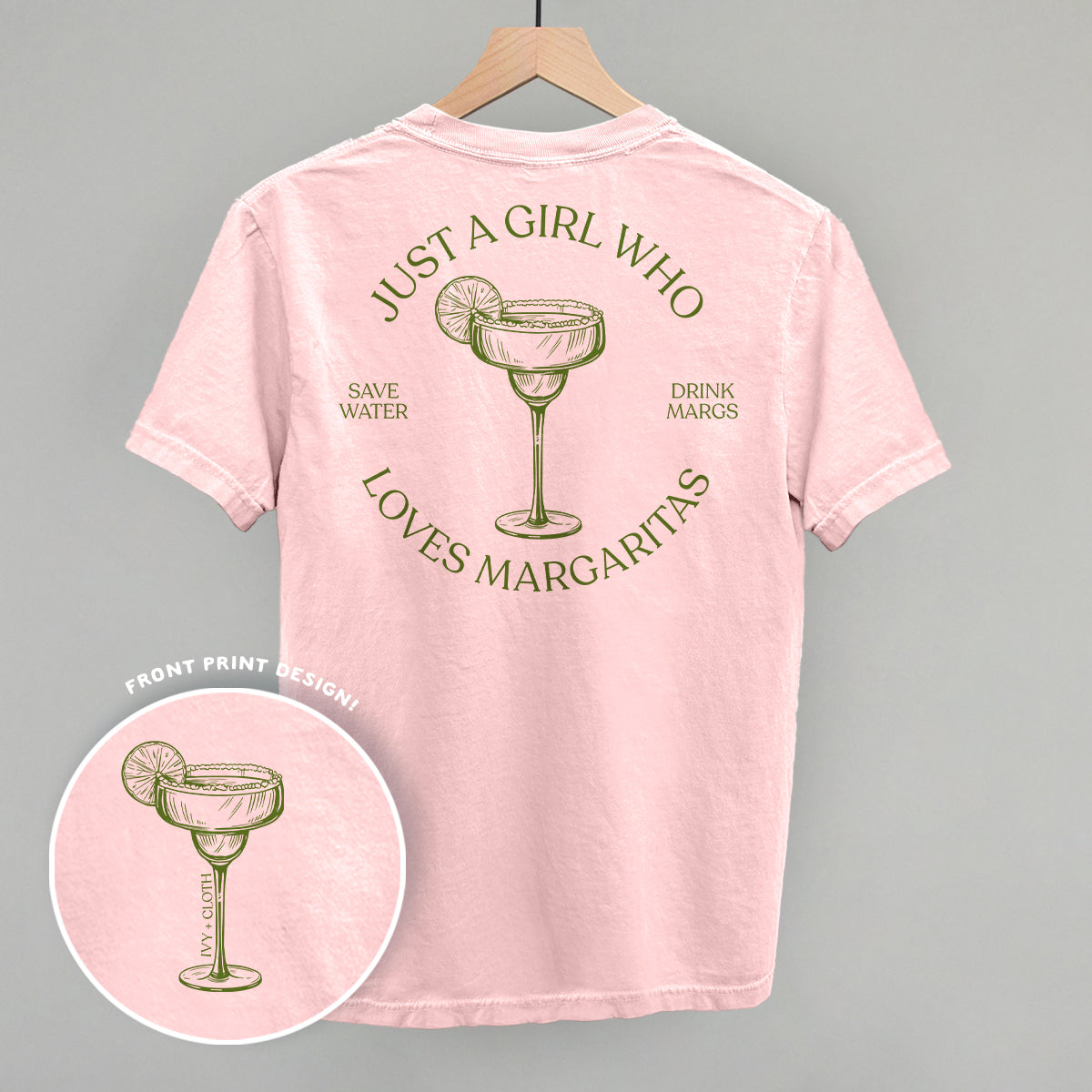 Just A Girl Who Loves Margaritas (Back Print)