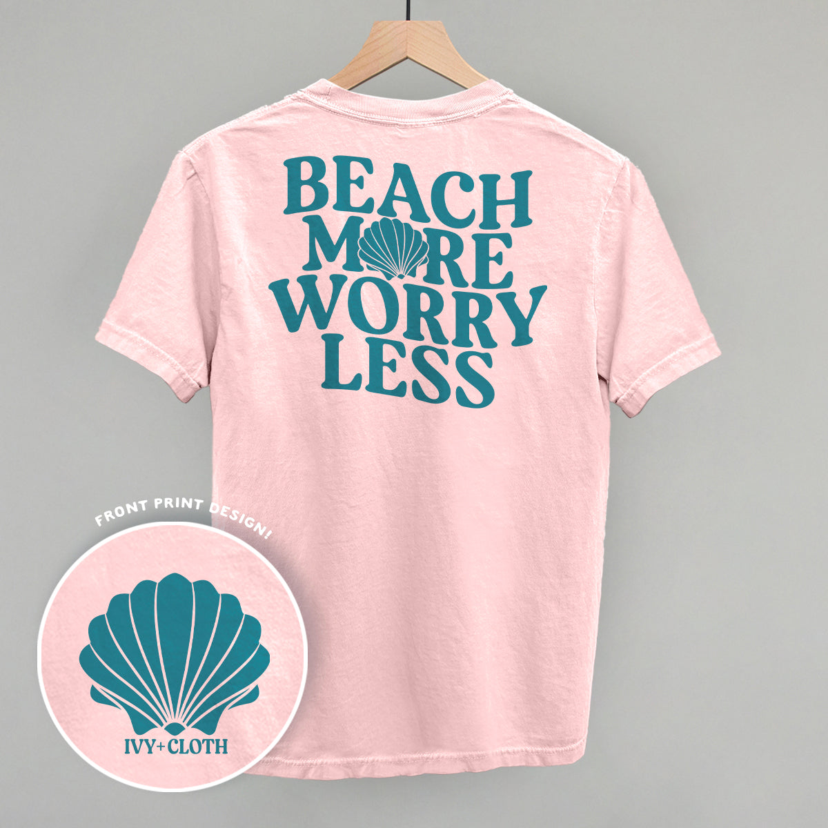 Beach More Worry Less (Back Print)