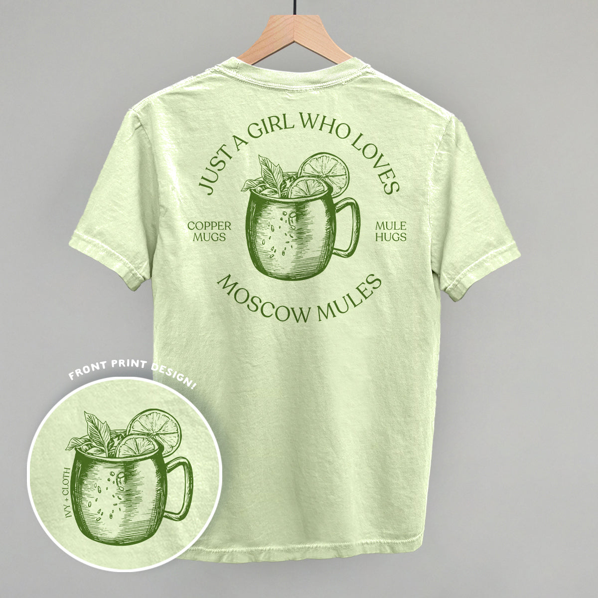 Just A Girl Who Loves Moscow Mules (Back Print)