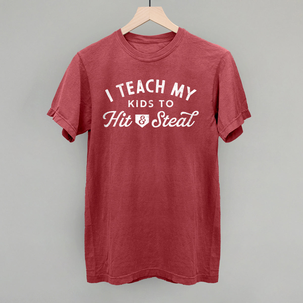 I Teach My Kids To Hit And Steal