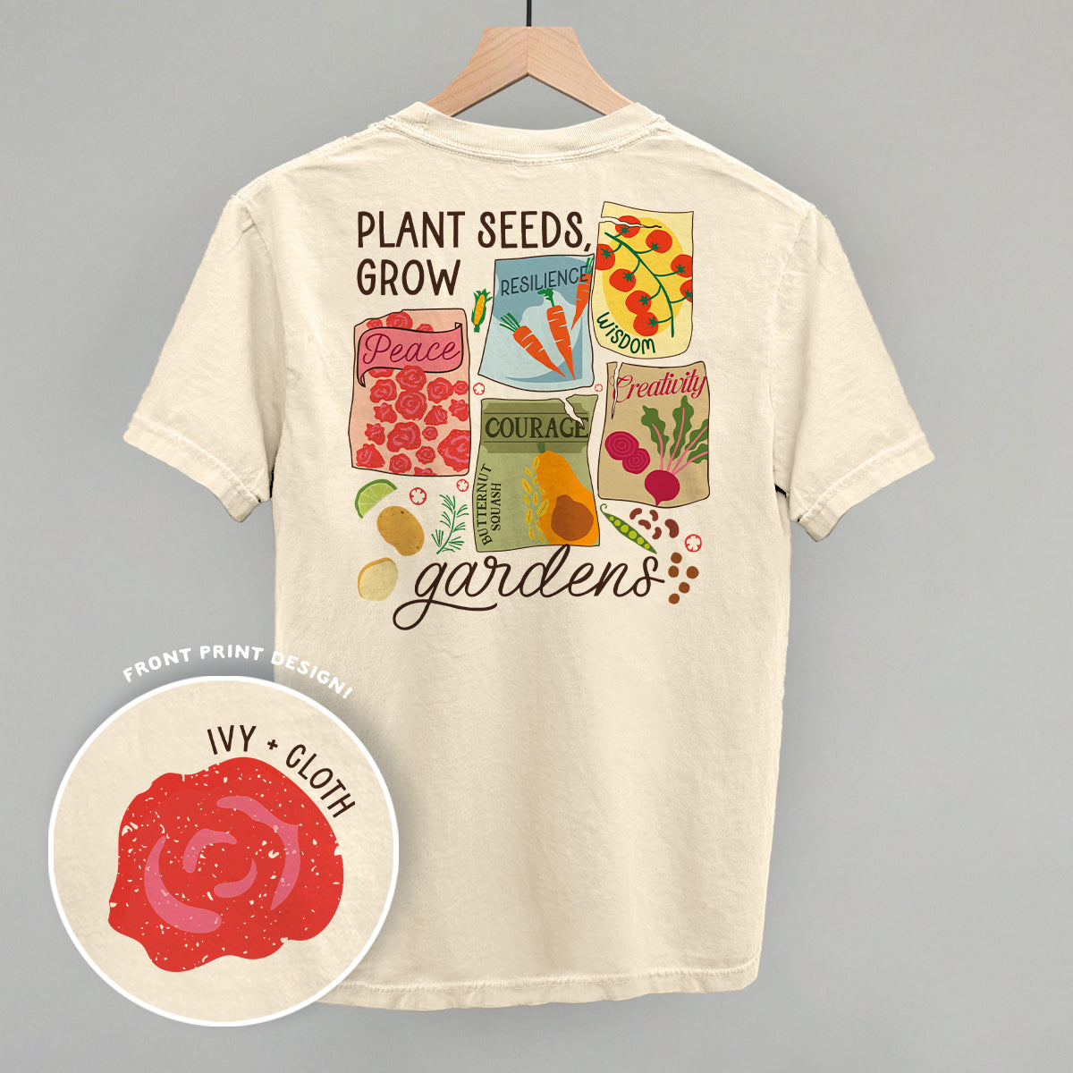 Plants Seeds, Grow Gardens (Back Print)