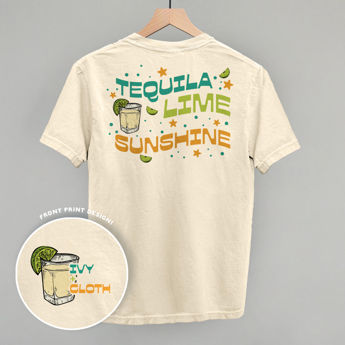 Tequila, Lime, Sunshine (Back Print)