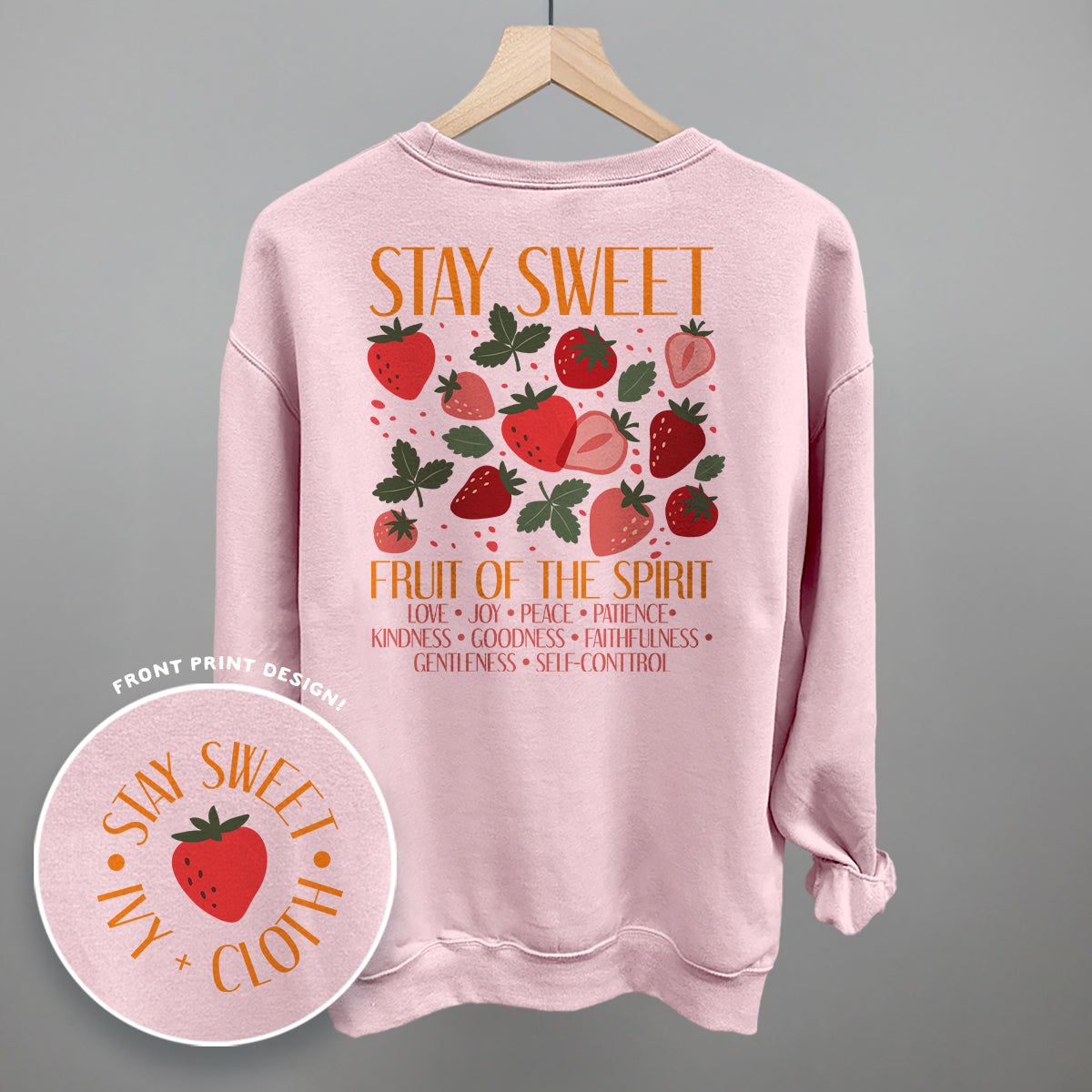 Stay Sweet Fruit Of The Spirit (Back Print)