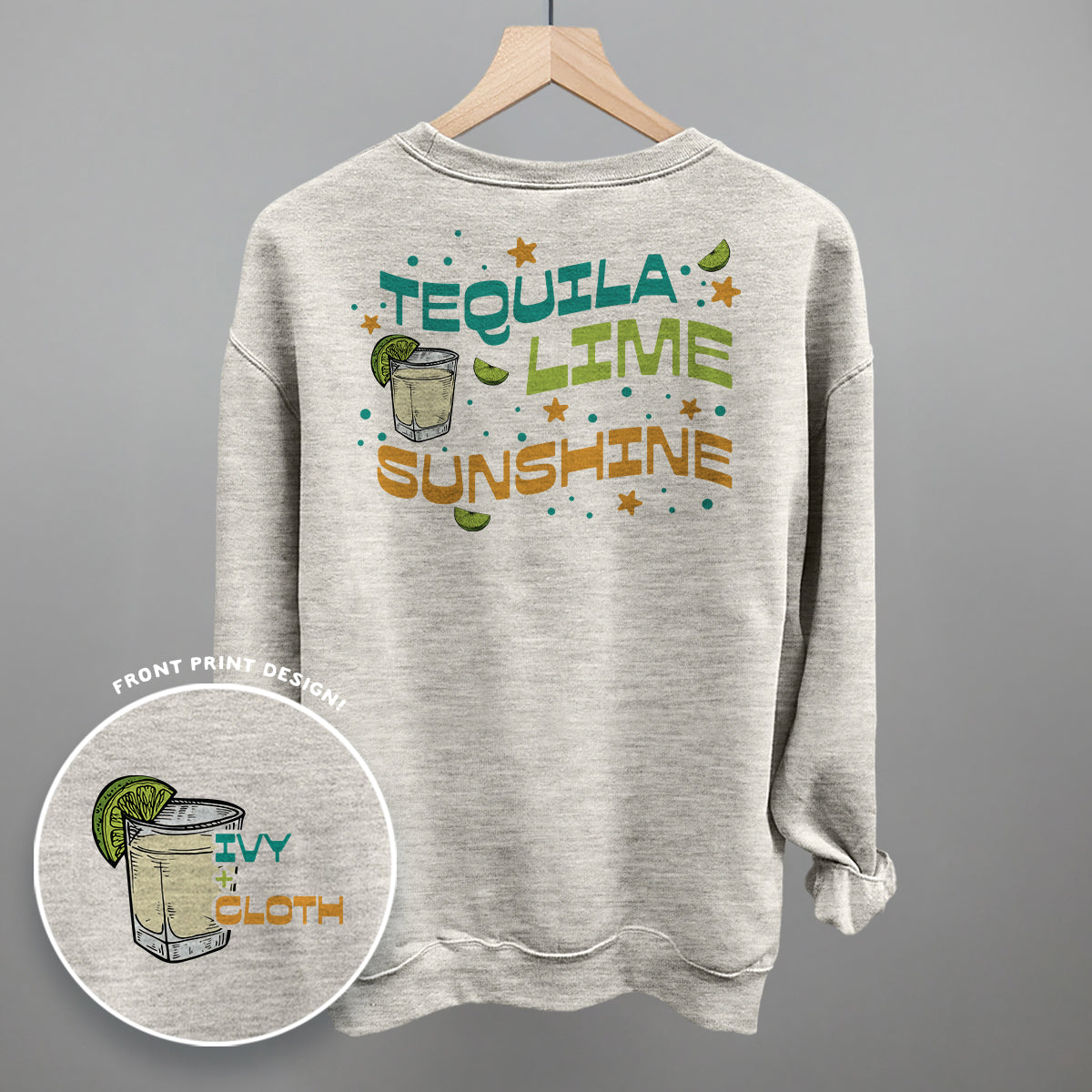 Tequila, Lime, Sunshine (Back Print)