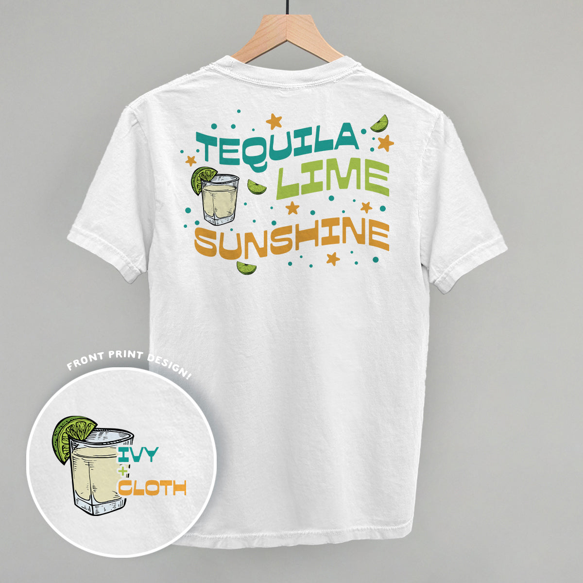 Tequila, Lime, Sunshine (Back Print)