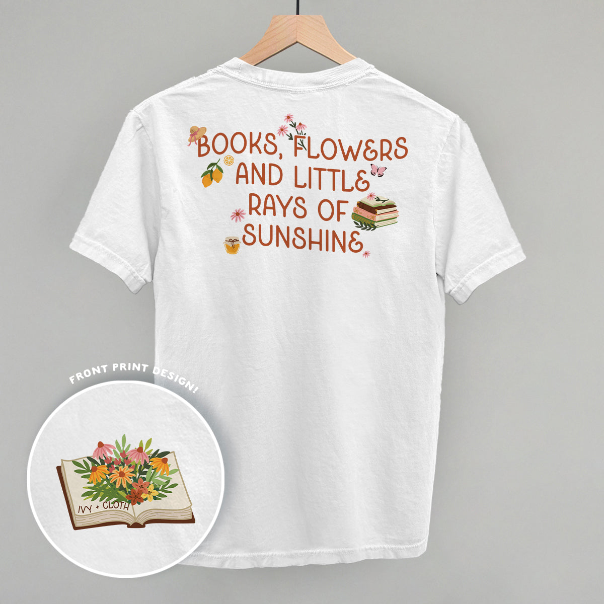 Books, Flowers and Sunshine (Back Print)