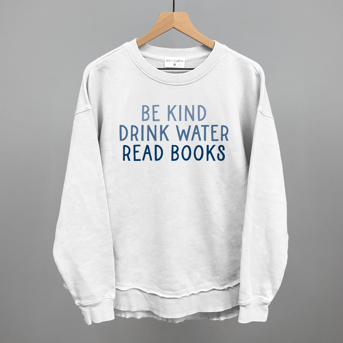 Be Kind Drink Water Read Books