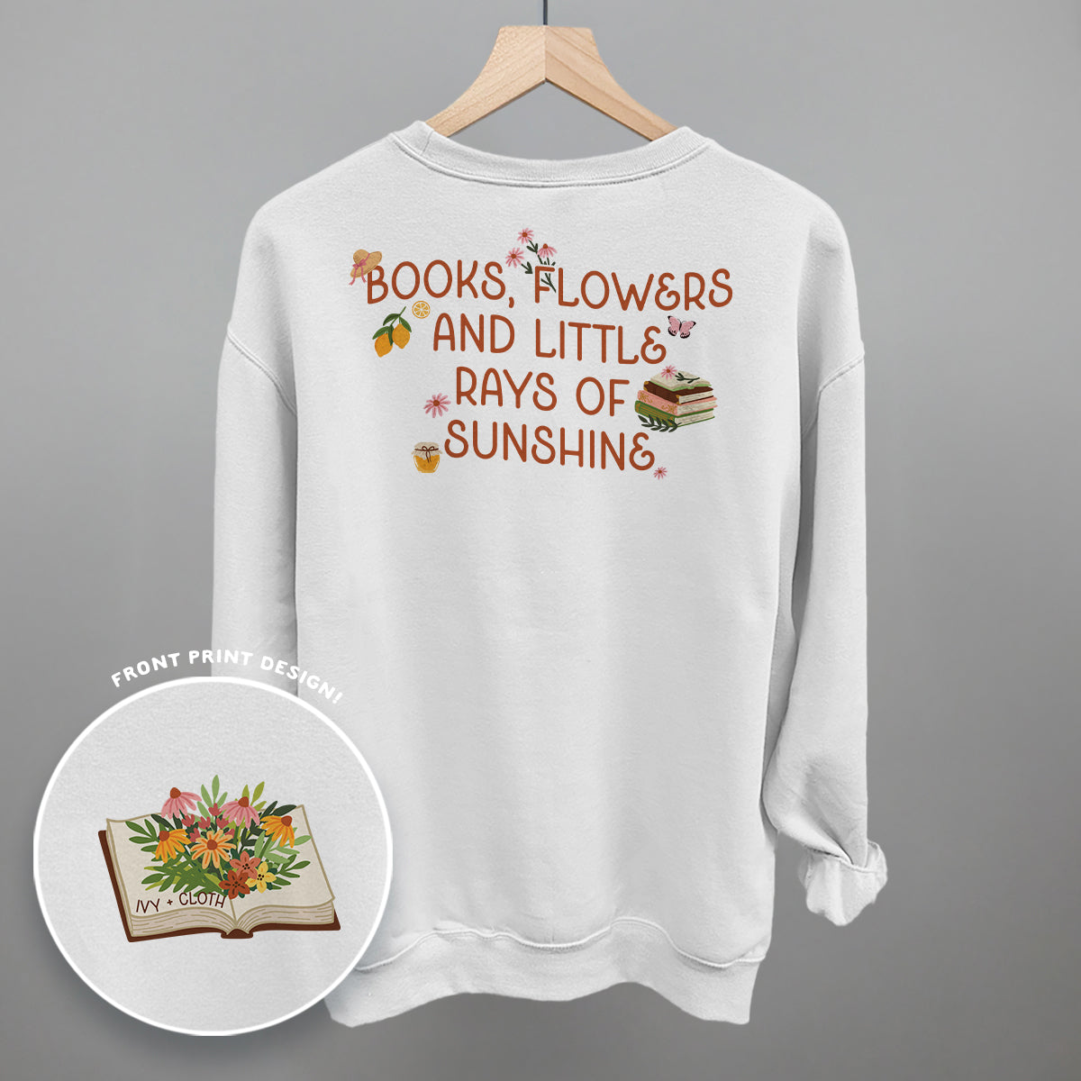 Books, Flowers and Sunshine (Back Print)