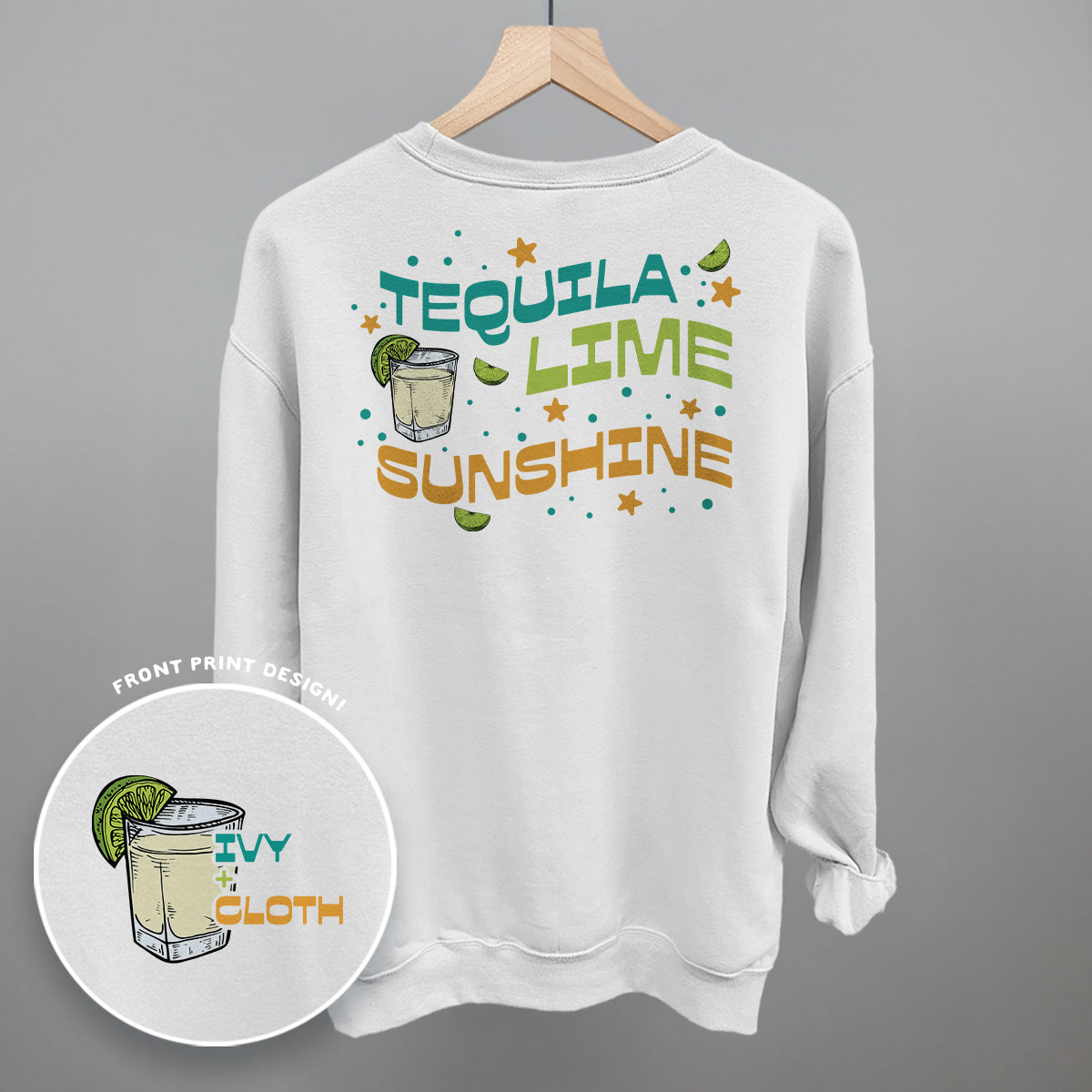 Tequila, Lime, Sunshine (Back Print)