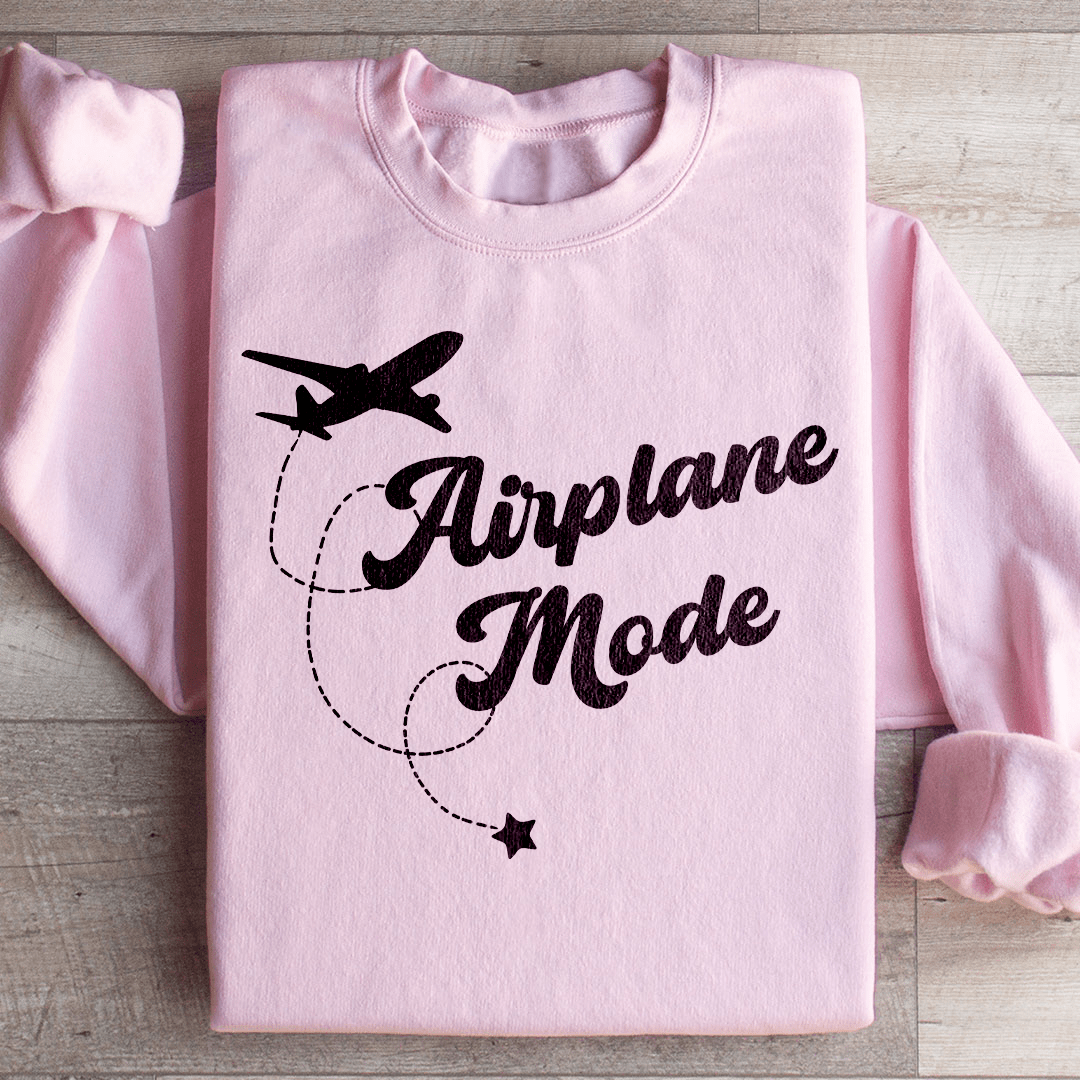 Airplane Mode Sweatshirt