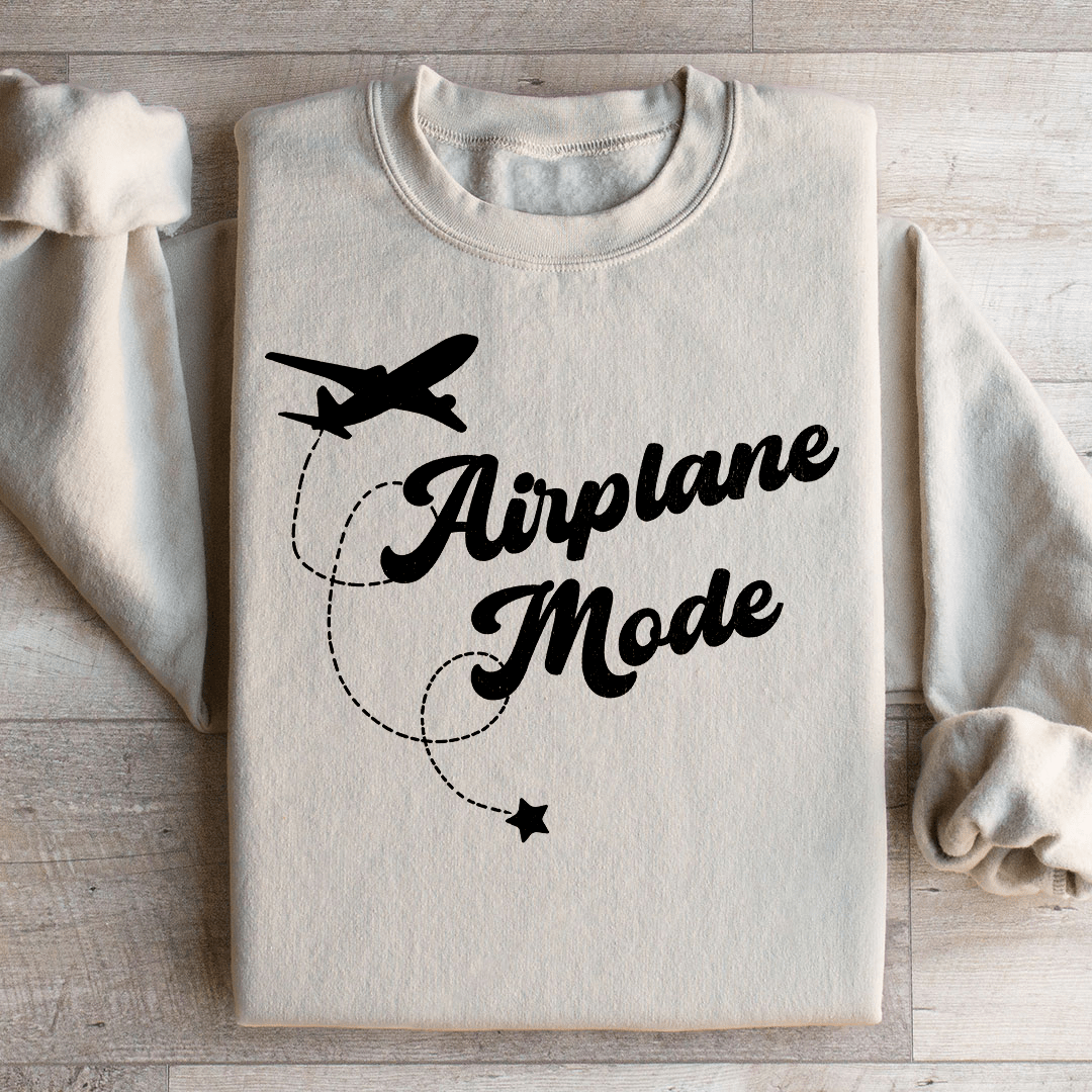 Airplane Mode Sweatshirt