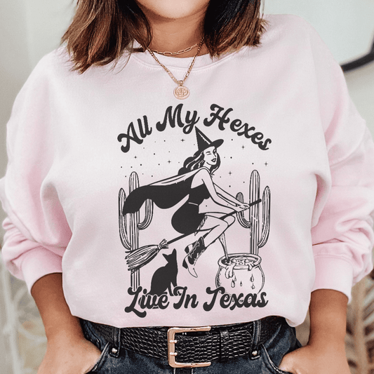 All My Hexas Live In Texas Sweatshirt
