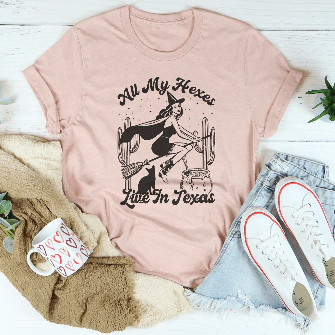 All My Hexes Live In Texas Tee