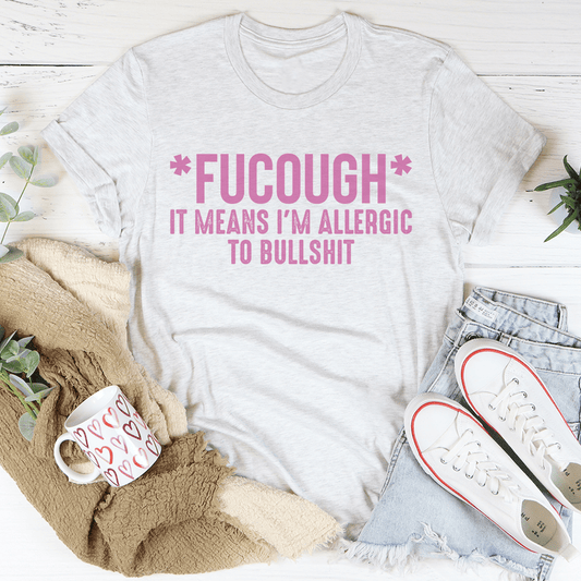 Allergic To BS Tee