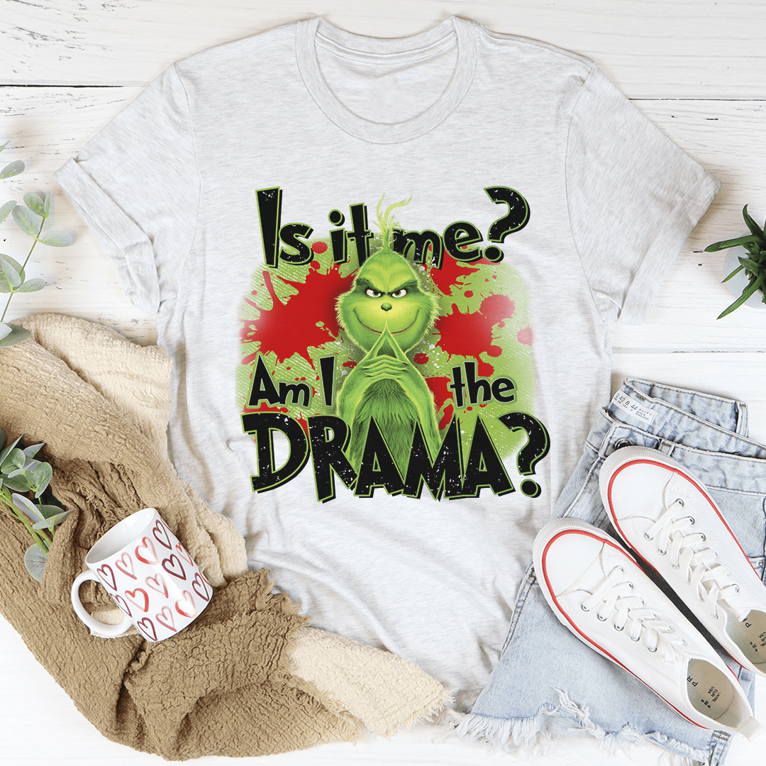 Am I The Drama Tee