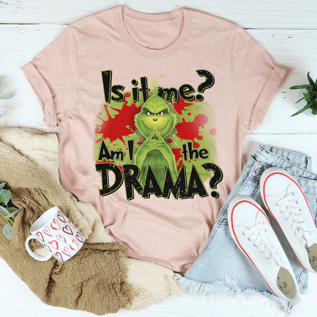 Am I The Drama Tee