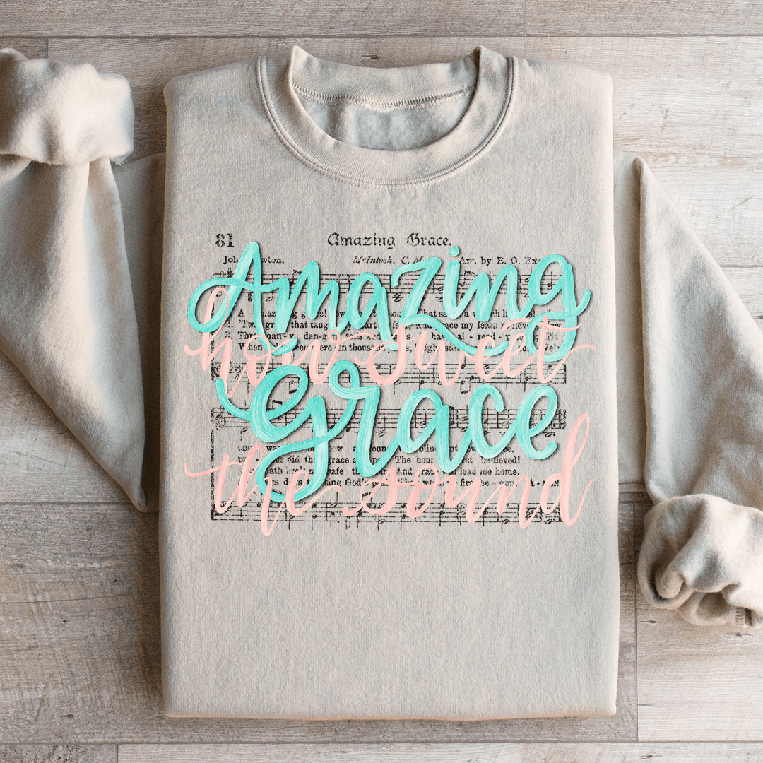 Amazing Grace Song Sweatshirt