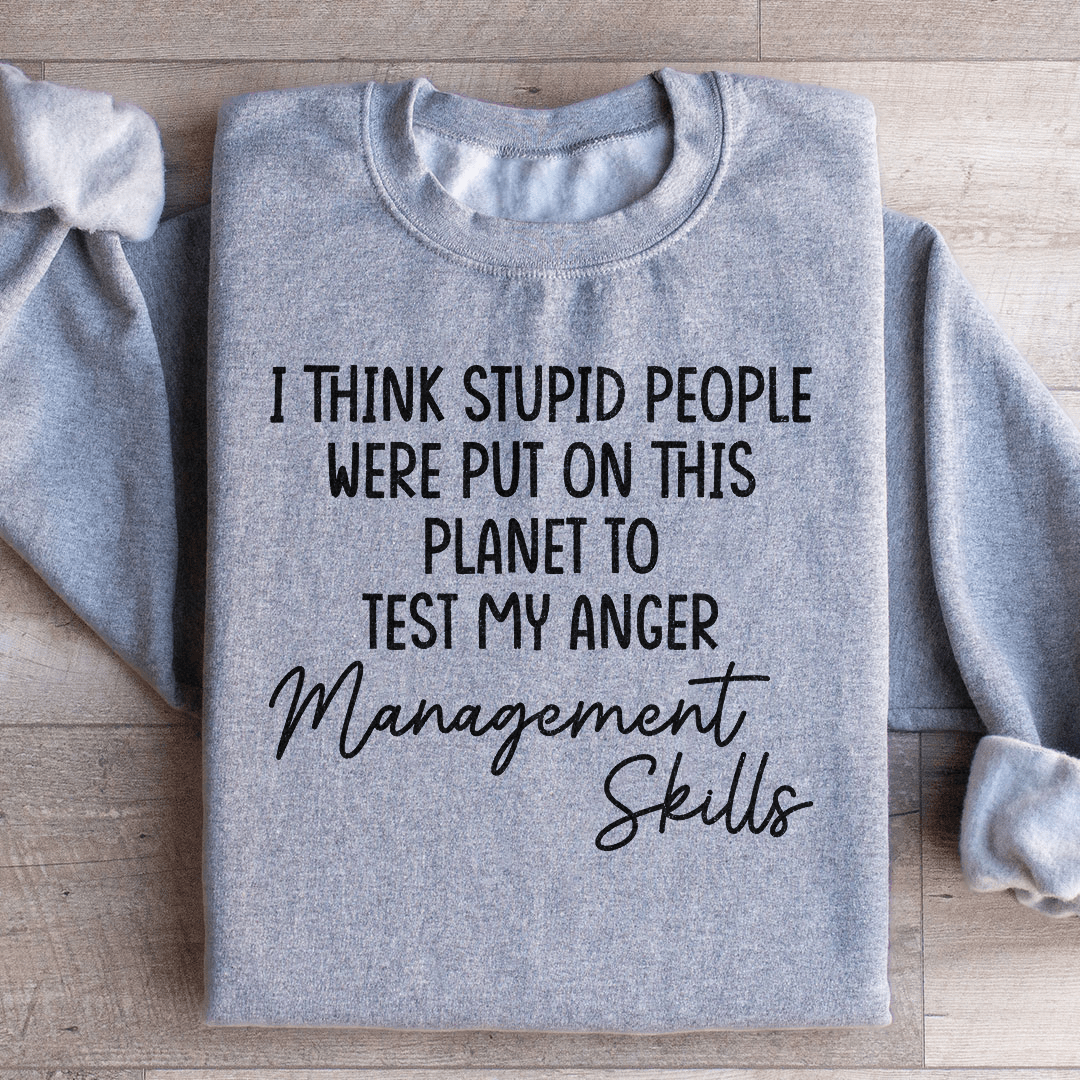 Anger Management Skills Sweatshirt