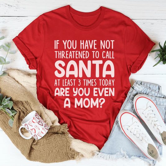 Are You Even A Mom Christmas Tee