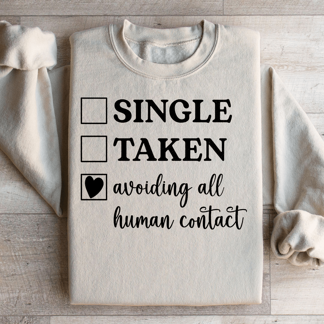 Avoiding All Human Contact Sweatshirt