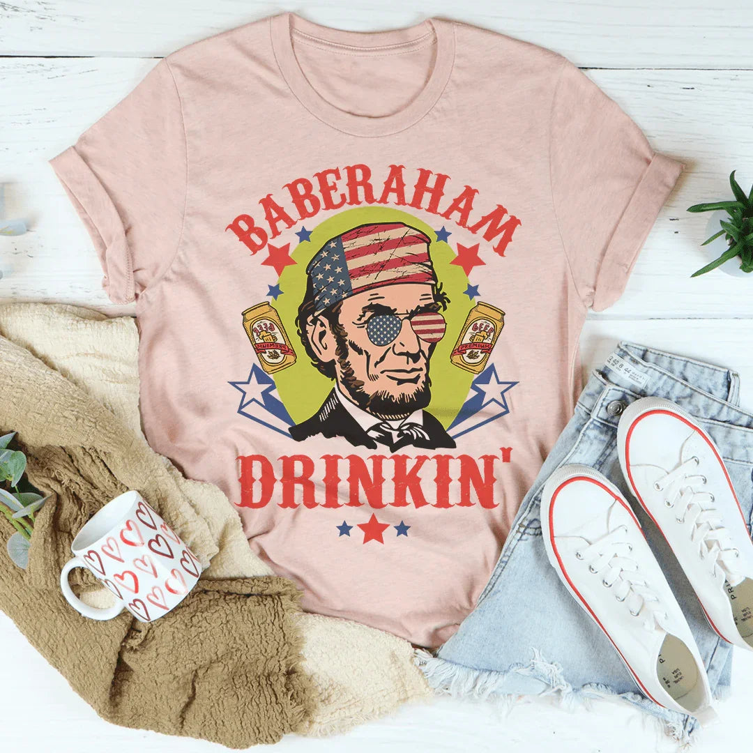 Baberaham Drinkin' Tee