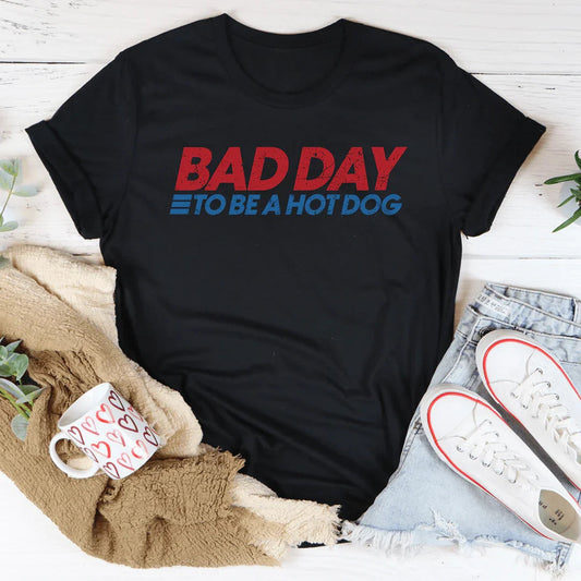 Bad Day To Be A Hot Dog Tee