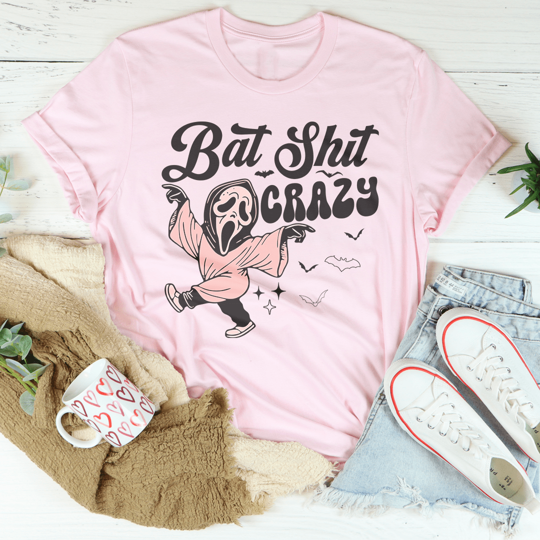 Bat Shit Crazy Tee