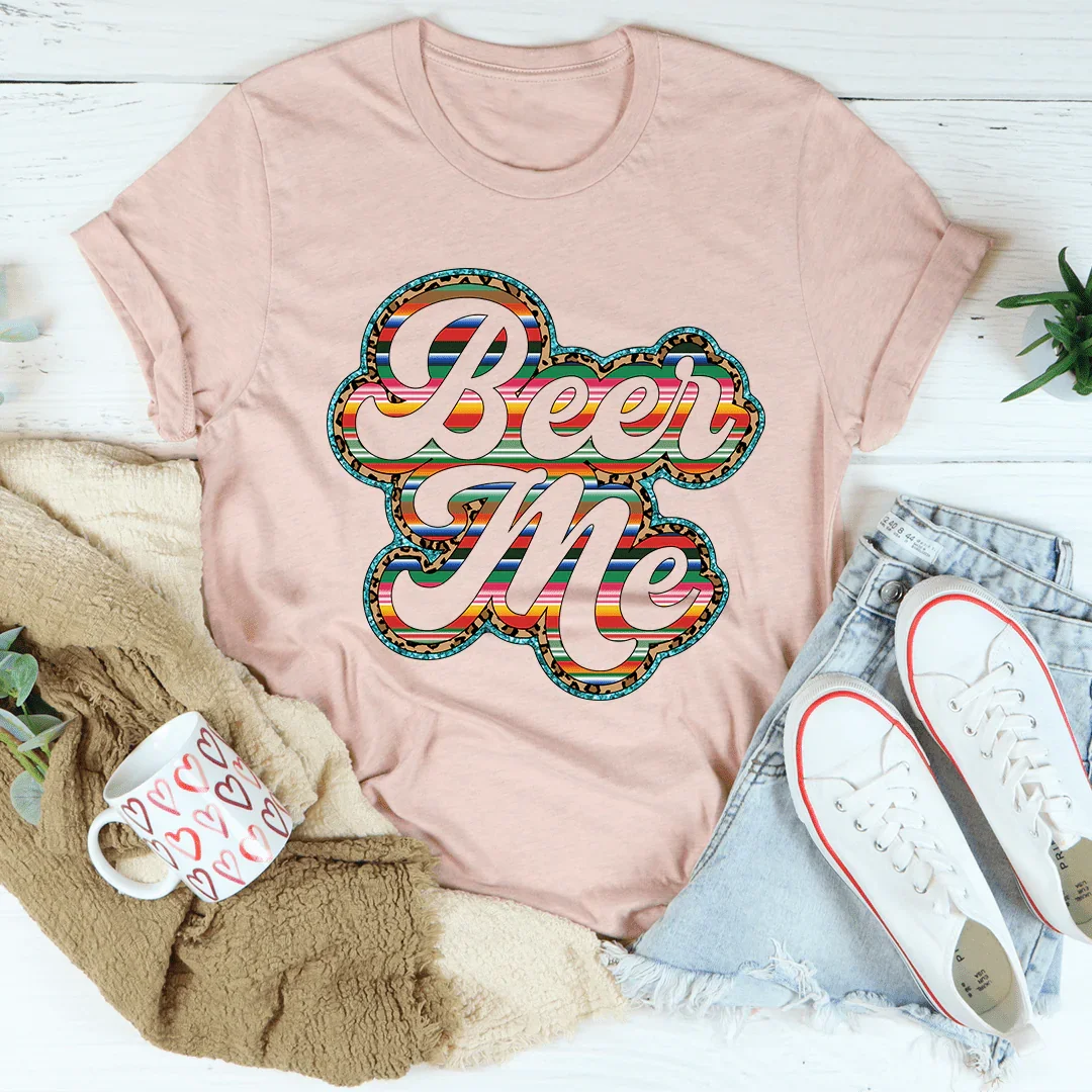 Beer Me Tee