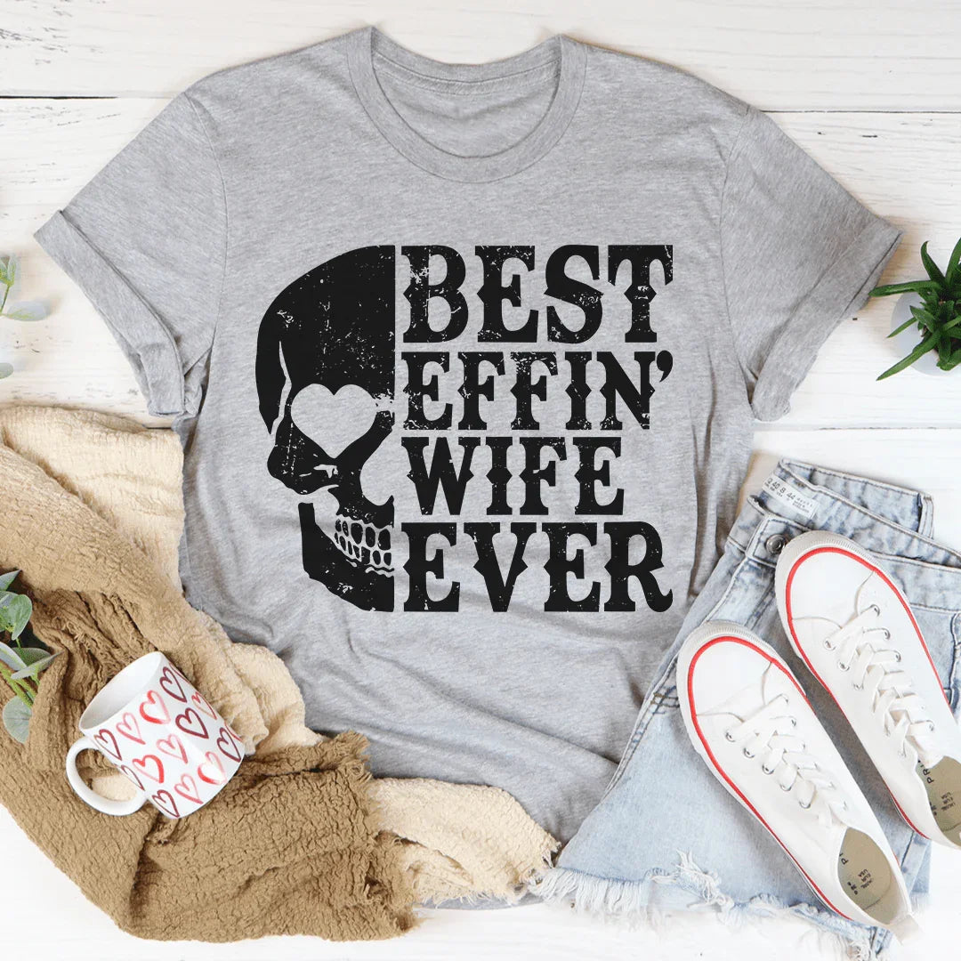 Best Wife Ever Skull Tee