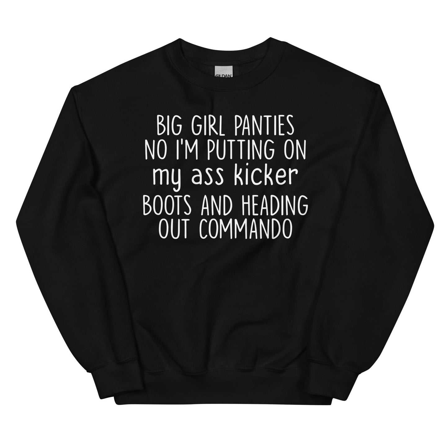 Big Girl Panties Sweatshirt
