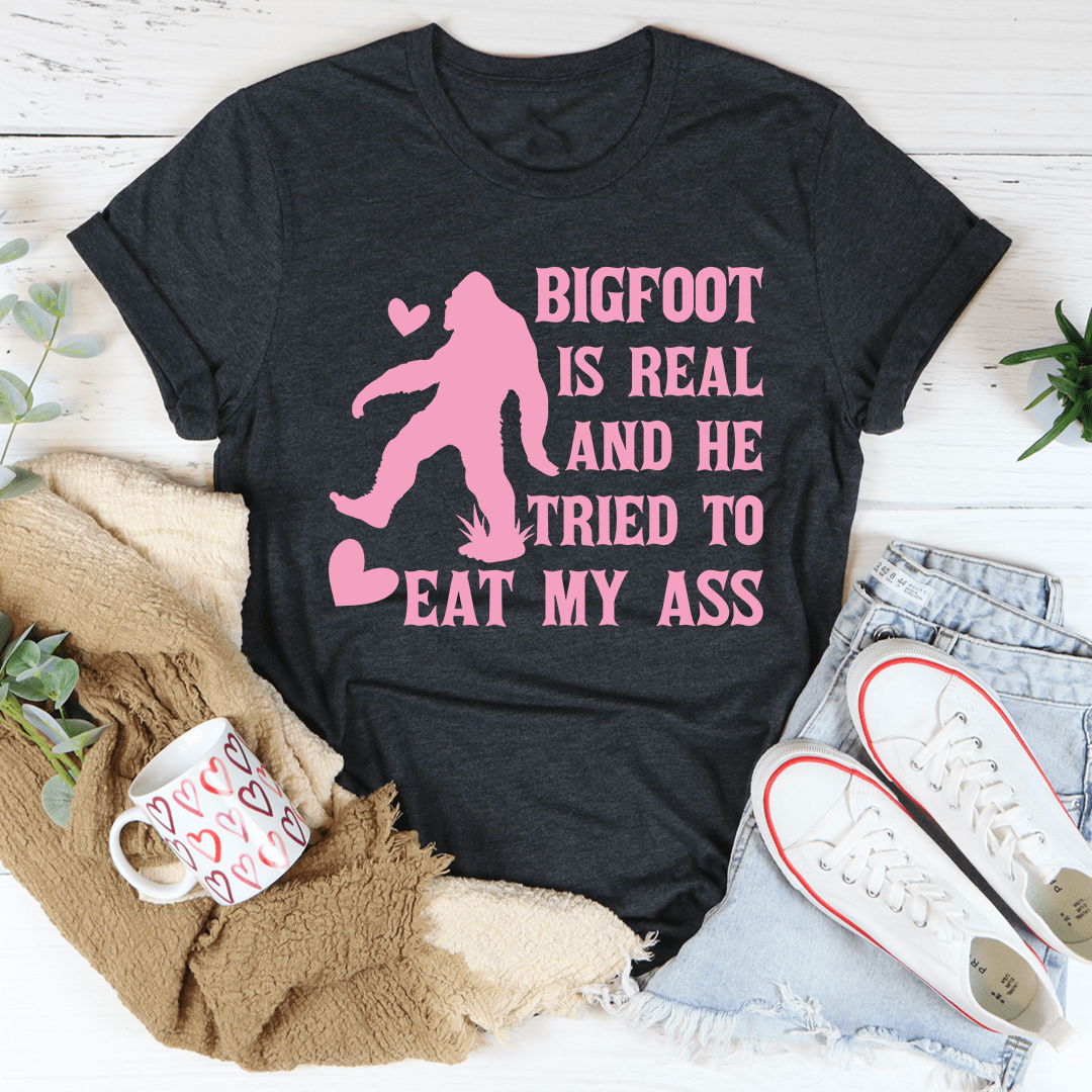 Bigfoot Is Real Tee