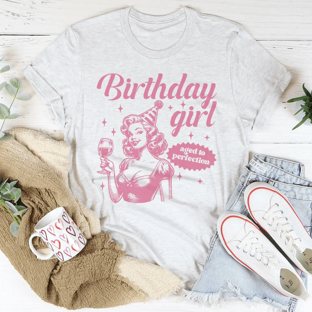 Birthday Girl Aged To Perfection Tee