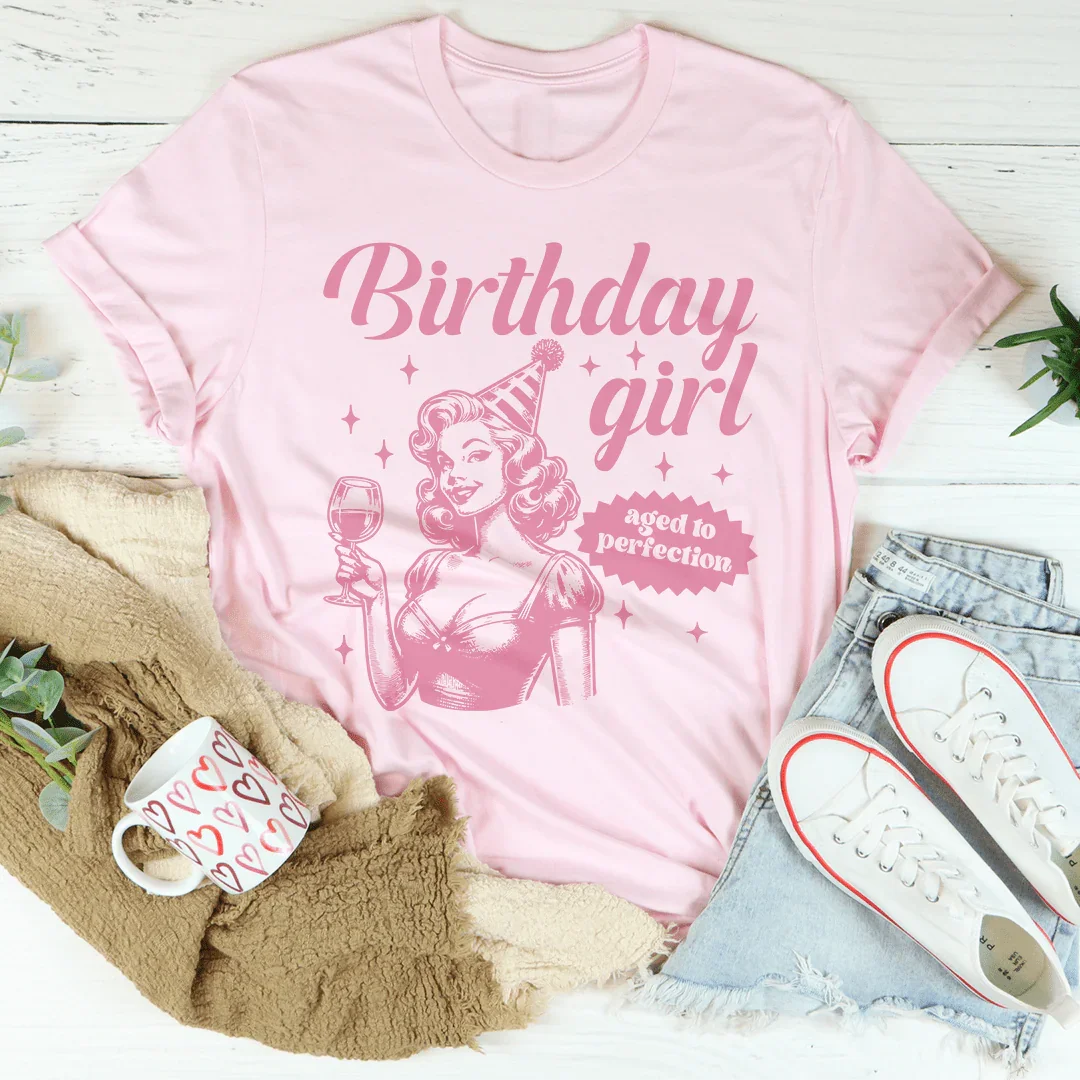 Birthday Girl Aged To Perfection Tee