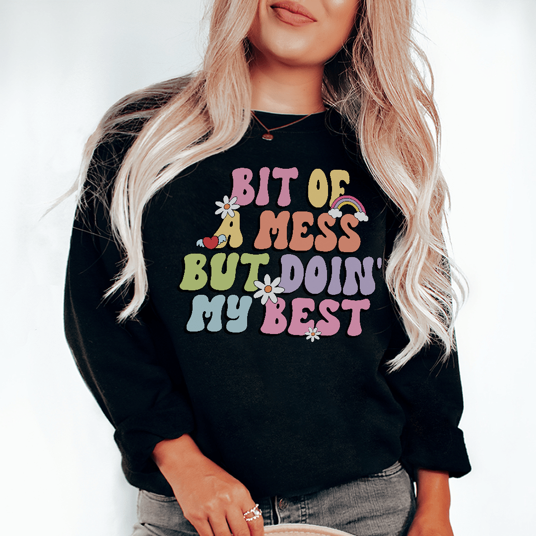 Bit Of A Mess But Doin My Best Tee