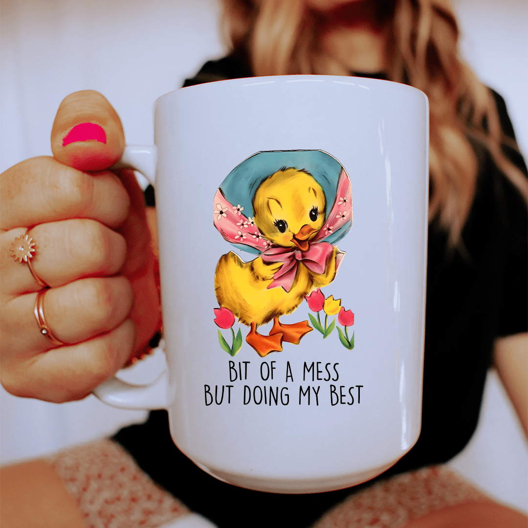 Bit Of A Mess But Doing My Best 15 oz