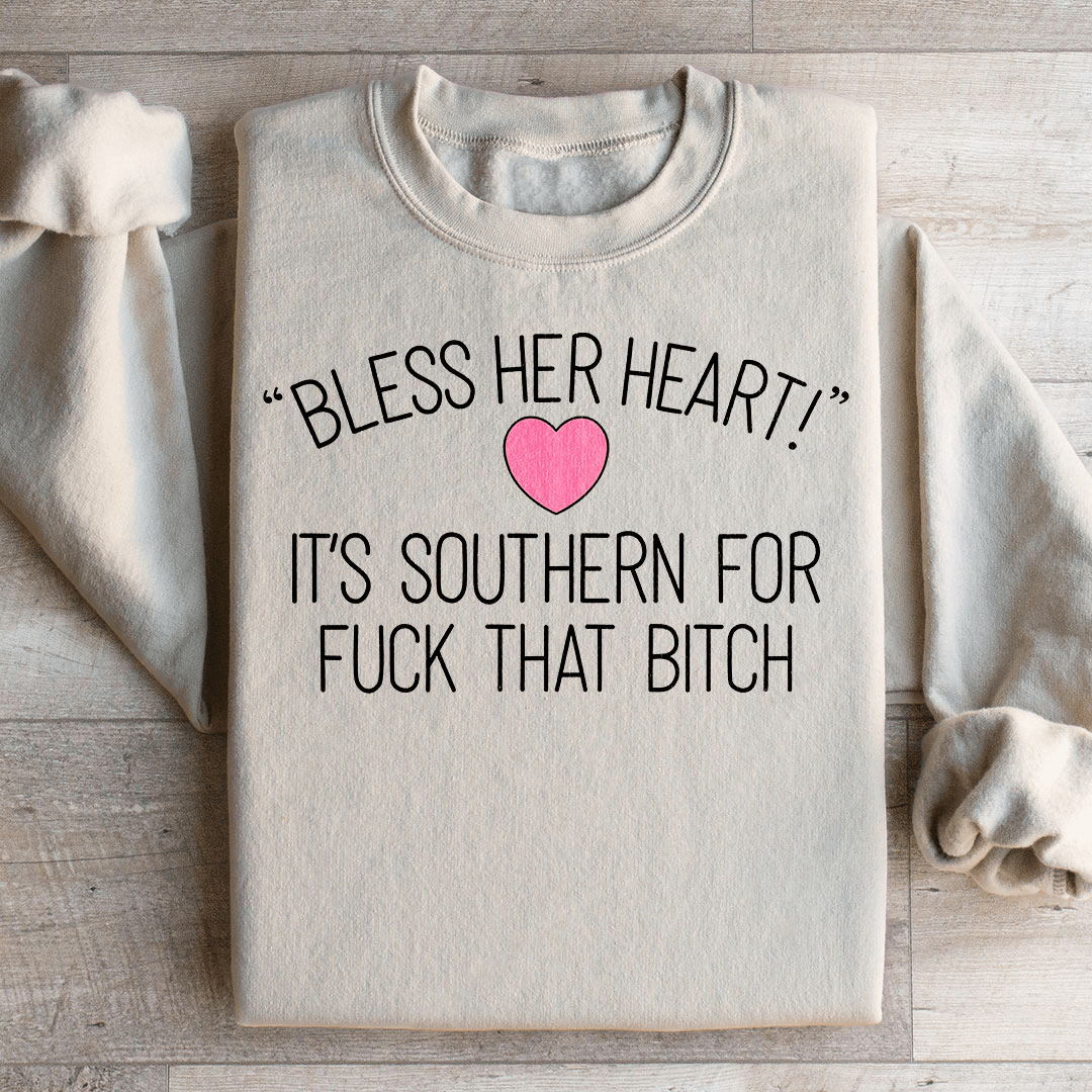 Bless Her Heart Sweatshirt