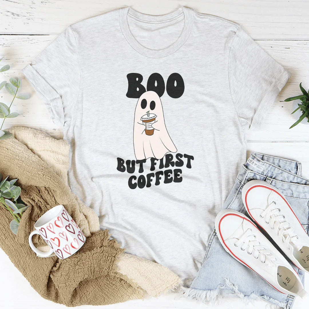 Boo But First Coffee Tee