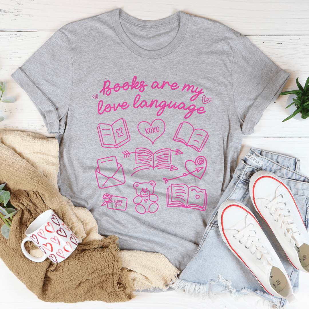 Books Are My Love Laguage Tee
